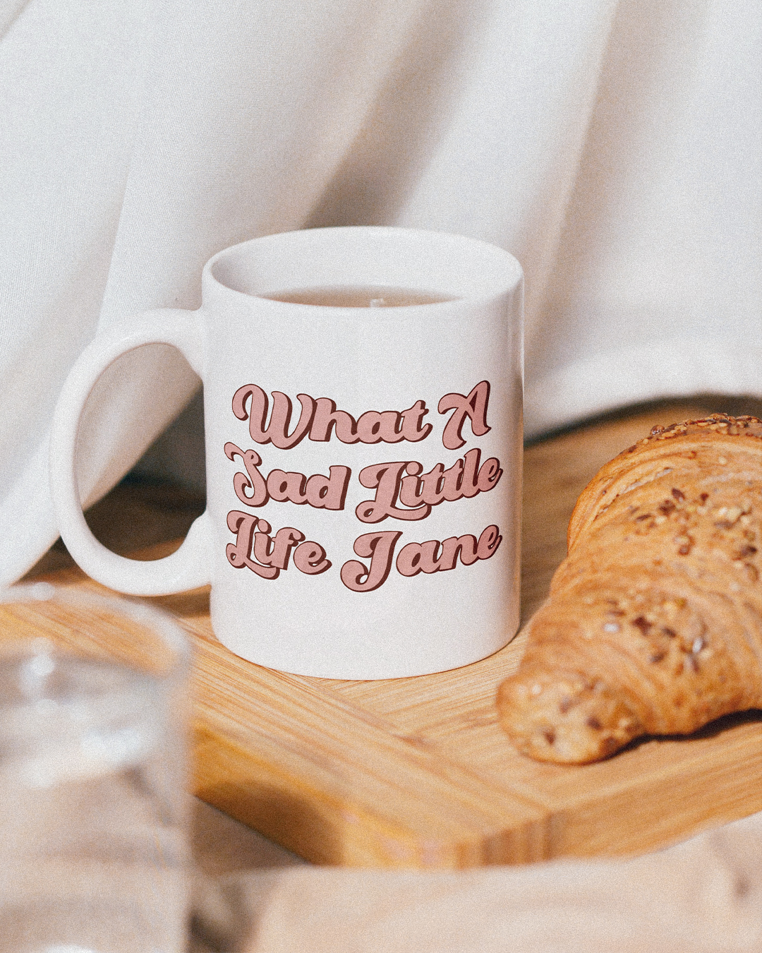 What A Sad Little Life Jane Mug - Come Dine With Me Inspired Mug - British Humour Mug - What A Sad Little Life Jane Mug