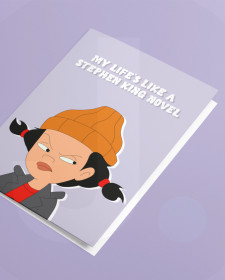 My Life’s Like A Stephen King Novel Card - 1990s Cartoon Spinelli Recess Inspired Greetings Card - Spinelli Recess Inspired Greetings Card