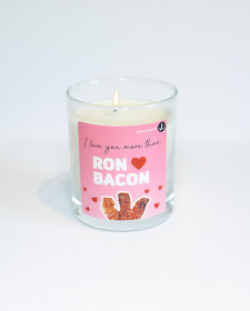 I Love You More Than Ron Loves Bacon - Maple Bacon Scented Soy Candle - Bacon Scented Candle