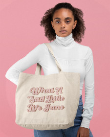 What A Sad Little Life Jane Tote Bag - Come Dine With Me Inspired Tote Bag - British Humour Shopper Tote Bag - What A Sad Little Life Jane (Come Dine With Me Inspired) Tote Bag