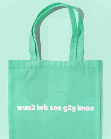 WUU2 BRB G2G SOZ LMAO Tote Bag - MSN Messenger Inspired Tote Bag - WUU2 BRB G2G SOZ LMAO Tote Bag